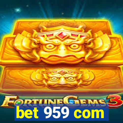 bet 959 com